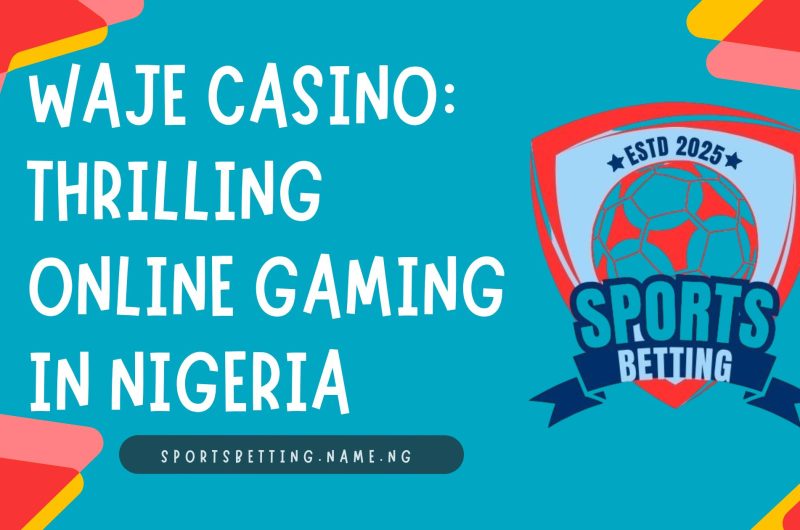 Waje Casino